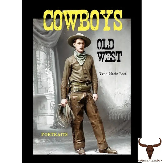 “Cowboys Oude Westen” Van Yvon-Marie Bost